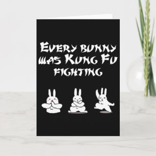 Funny Easter Every Bunny Was Kung Fu Fighting Kara Card