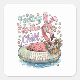 Funny Easter Flamingo Feeling Eggstra Chill Cute Square Sticker
