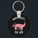Funny Easter Happy East... Oh No Trex Pink Dinosau Key Ring<br><div class="desc">Funny Easter Happy East...  Oh No Trex Pink Dinosaur Crying Small</div>