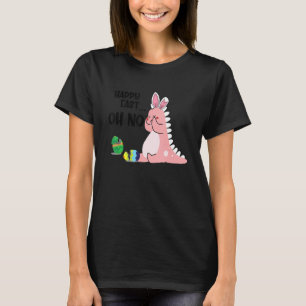 Funny Easter HAPPY EAST OH NO Trex Pink Dinosaur T-Shirt