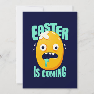 Funny Easter is Coming Yellow Egg Holiday Card