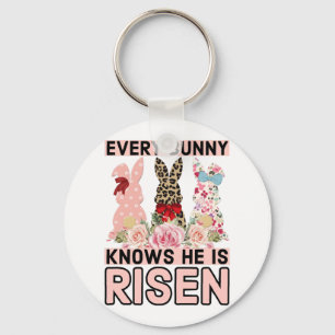Funny Easter Jesus, Every Bunny Knows He Is Risen Key Ring