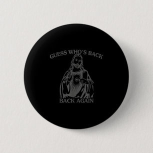 Funny easter jesus guess who's back christian 6 cm round badge