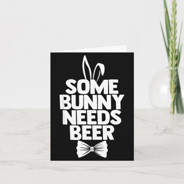 Funny easter men some bunny needs beer happy easte card (Front)