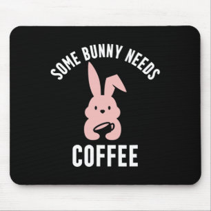 Funny Easter Pun, Cute Bunny Coffee Lover Mouse Pad