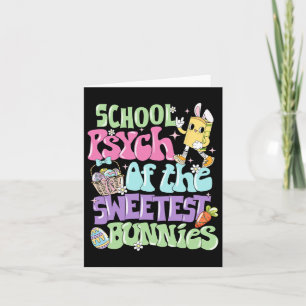 Funny Easter School Psychologist Of The Sweetest B Card