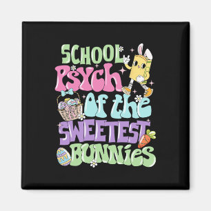 Funny Easter School Psychologist Of The Sweetest B Magnet