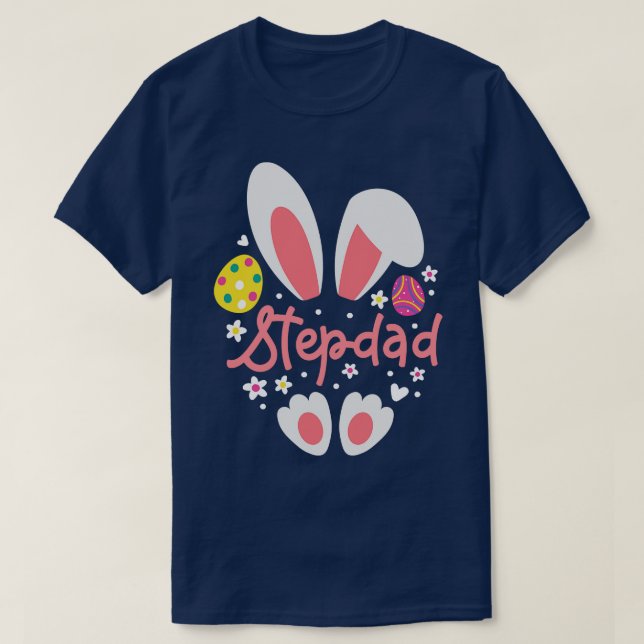 Funny Easter Stepdad Bunny Ears Easter Day Stepfat T-Shirt (Design Front)