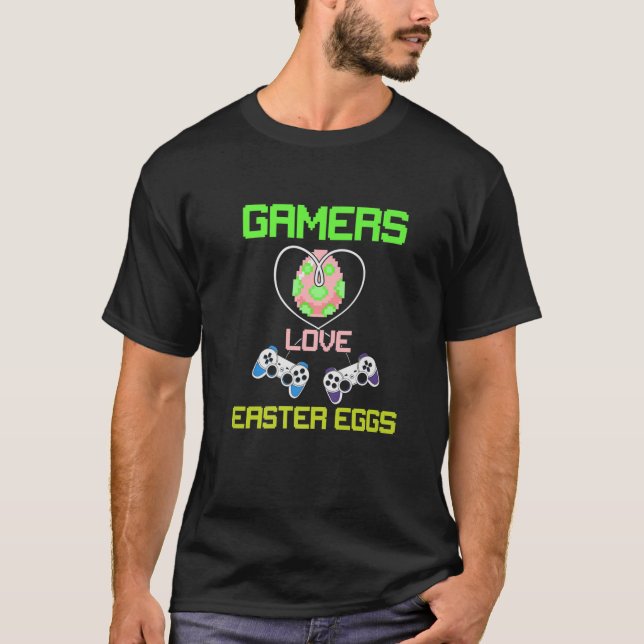 Funny Easter Video Gaming As Gamers Love Easter Eg T-Shirt (Front)