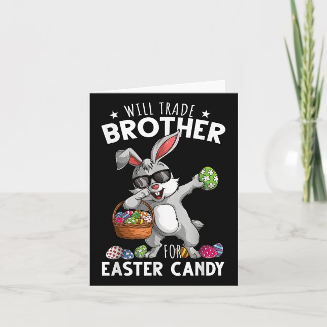 Funny Easter Will Trade Brother For Candy Kids Boy Card (Front)