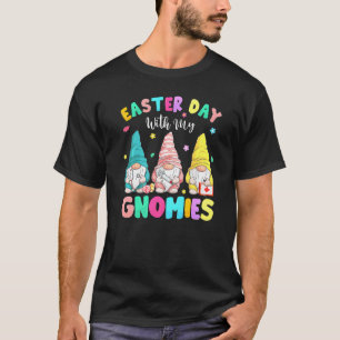 Funny Easter With My Gnomies Happy Easter Egg Bunn T-Shirt