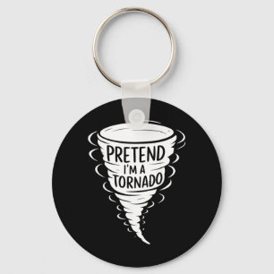 Funny Easy Halloween Costumes Pretend Im A Tornado Key Ring