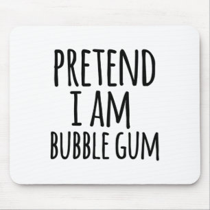 Funny Easy Lazy Halloween Pretend I Am Bubble Gum  Mouse Pad
