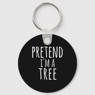 Funny Easy Lazy Halloween Pretend I'm A Tree Costu Key Ring