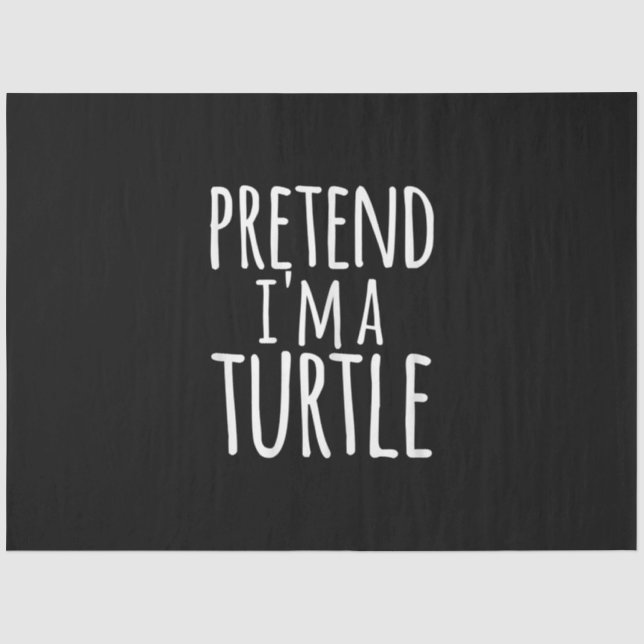 Funny Easy Lazy Halloween PRETEND IM A TURTLE Tissue Paper (Front)