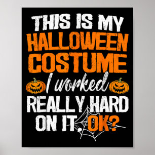 Funny Easy This Is My Halloween Costume Diy Last M Poster