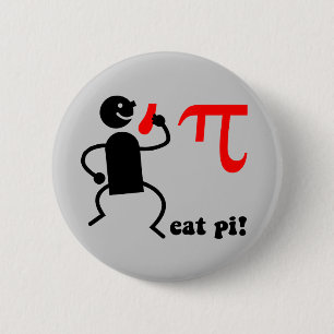 Funny eat pi 6 cm round badge
