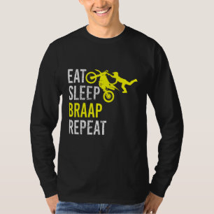 Funny Eat Sleep Braap Repeat Dirt Bike T-Shirt
