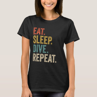 Funny Eat Sleep Dive Repeat Scuba Diving  T-Shirt