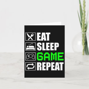 Funny Eat Sleep Game Repeat For Video Games Lovers Card