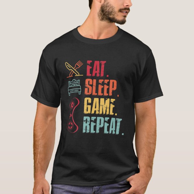 Funny Eat Sleep Game Repeat Video Games Lovers T-Shirt (Front)