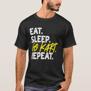 Funny Eat Sleep Go Kart Repeat Go Kart Racing 2 T-Shirt