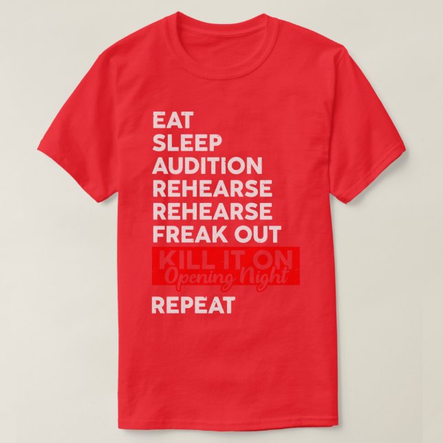 Funny Eat Sleep Kill It on Opening Night T-Shirt (Design Front)