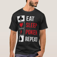 Funny Eat Sleep Poker Repeat Teas Holdem design 