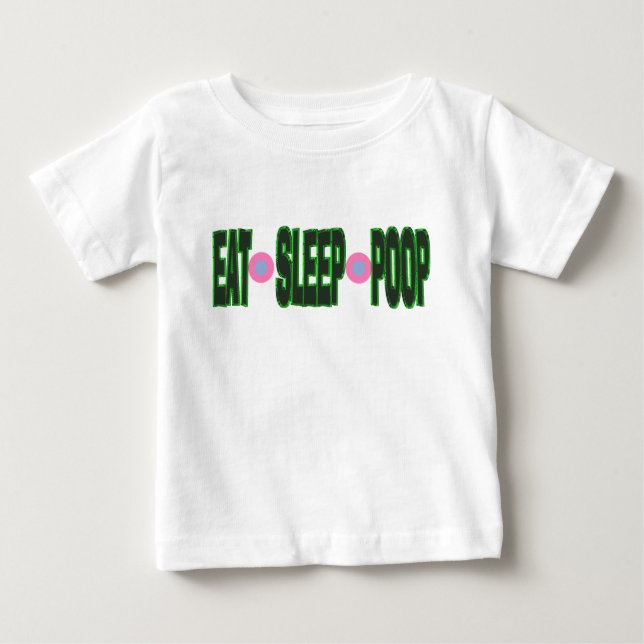 Funny Eat Sleep Poop Baby Onsie Baby T-Shirt (Front)