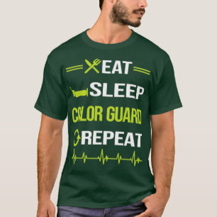 Funny Eat Sleep Repeat Colour Guard Colorguard T-Shirt