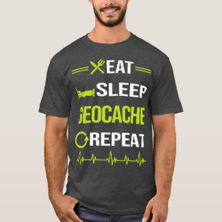 Funny Eat Sleep Repeat Geocaching Geocache Geocach T-Shirt