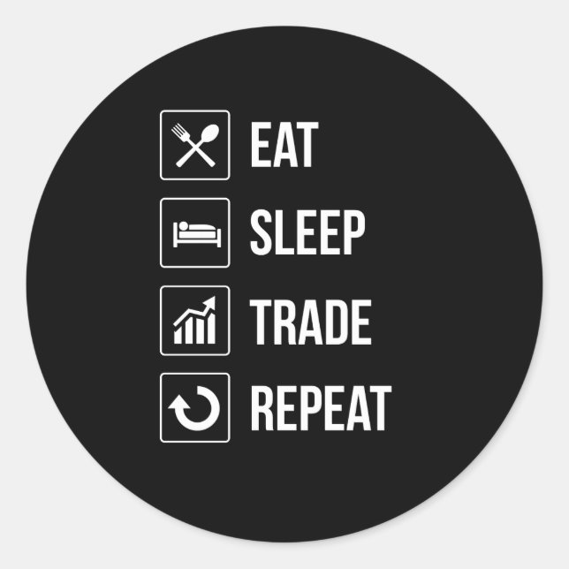 Funny Eat Sleep Trade Repeat Investors Classic Round Sticker (Front)