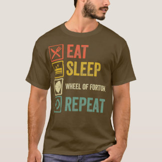 Funny eat sleep Wheel of Fortune repeat retro vint T-Shirt