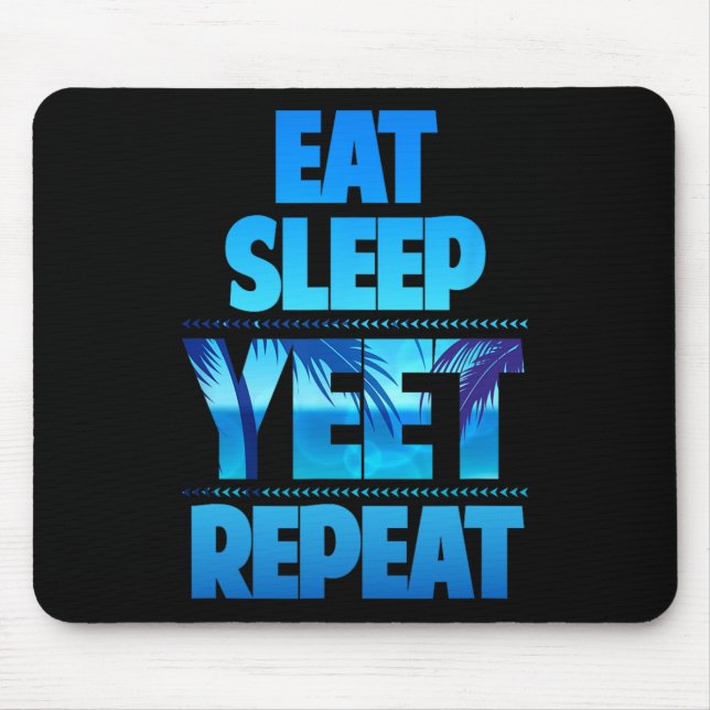 Funny Eat Sleep Yeet Repeat Vintage  Mouse Pad (Front)