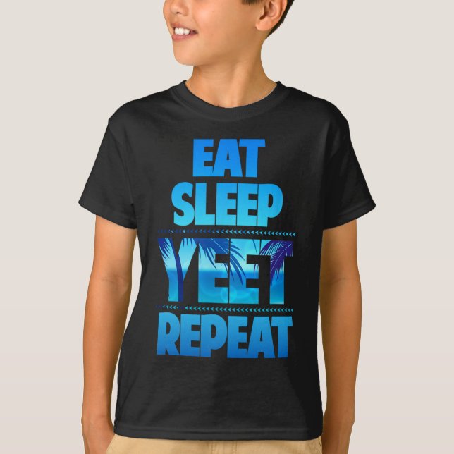 Funny Eat Sleep Yeet Repeat Vintage  T-Shirt (Front)
