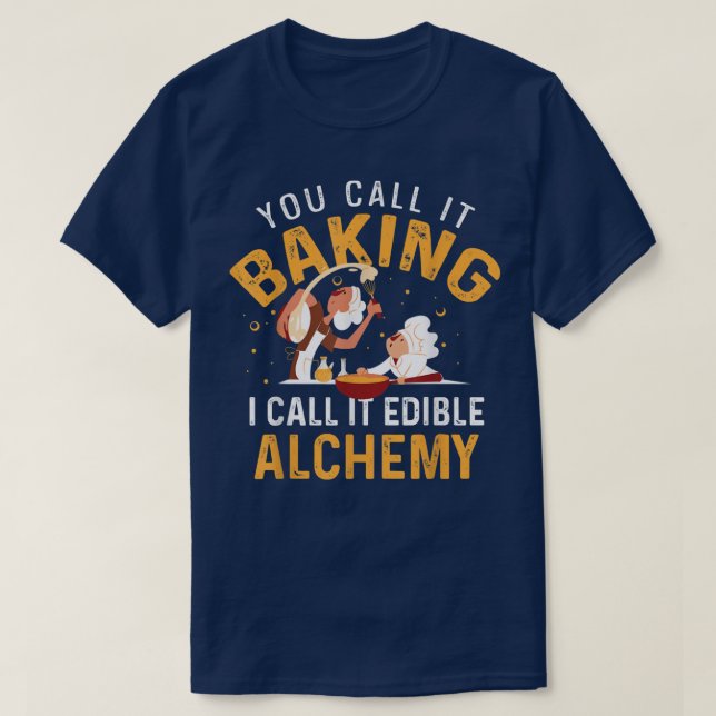 Funny Edible Alchemy  Baking  T-Shirt (Design Front)