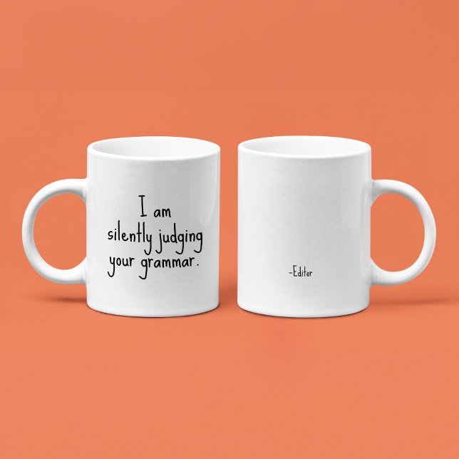 Funny Editor Quote Office Coffee Mug (Creator Uploaded)