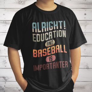 Funny Education And Baseball Is Importanter Retro T-Shirt