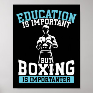 Funny Education Is Important But Boxing Poster