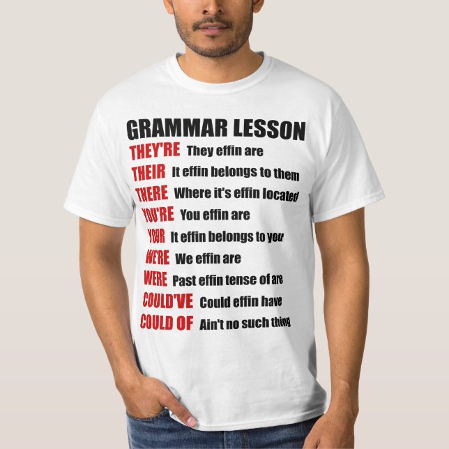 Funny Effin Grammar Lesson They're Their There T-Shirt (Front)