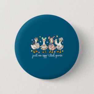 Funny Egg Cited Goose Silly Funny 6 Cm Round Badge