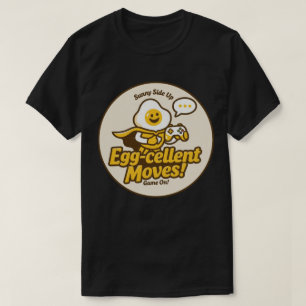 Funny Egg Gamer "Egg-cellent Moves! Game On!" T-Shirt