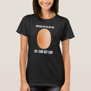 Funny Egg Getting Laid Sarcastic Simple Halloween T-Shirt