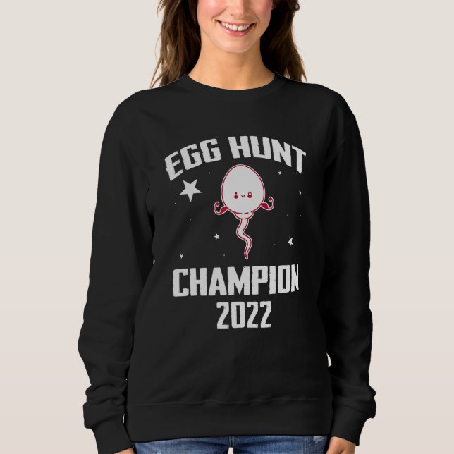 Funny Egg Hunt Champion 2022 Sunday Pregnancy Anno Sweatshirt (Front)