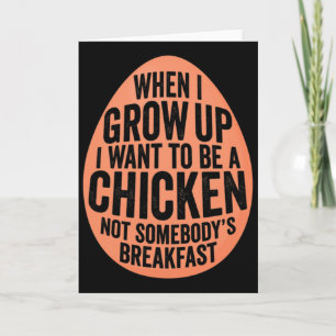 Funny Egg i Want To Be A Chicken' Plant Sed Vegan  Card