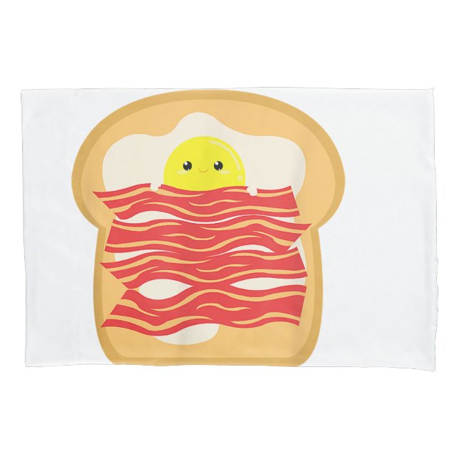 Funny Egg In A Bacon Toast Bed T-Shirt - Food Brea Pillowcase (Front)