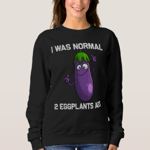 Funny Eggplant For Men Women Vegetable Farming Fru Sweatshirt