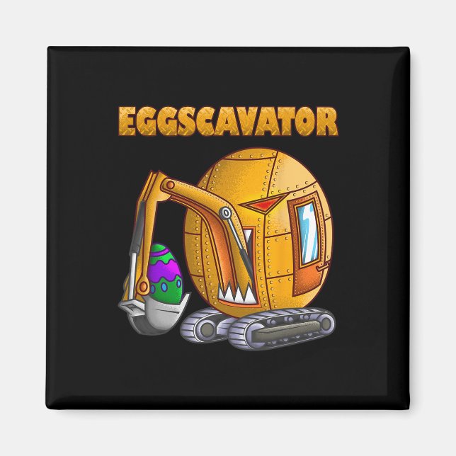 Funny Eggscavator Cute Excavator Easter Lovers Kid Magnet (Front)