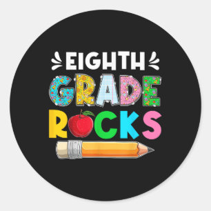 Funny Eighth Grade Rocks Students First Day Of Sch Classic Round Sticker