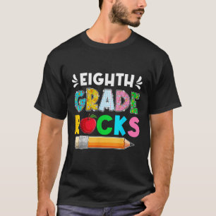 Funny Eighth Grade Rocks Students First Day Of Sch T-Shirt
